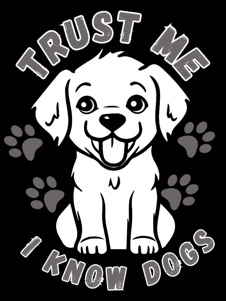 Trust Me I Know Dogs – Funny Dog Lover by aymora
