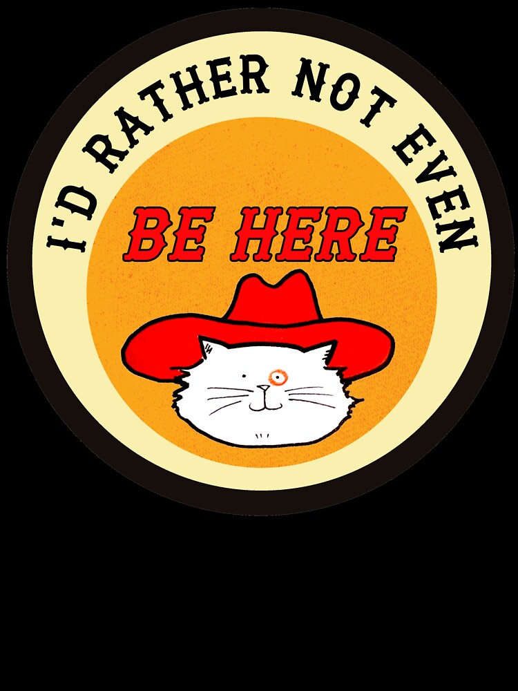 I'd Rather Not Even Be Here by Emily-Dodrill T-Shirts, Hoodie, Sweatshirt | BlankRebels.com (Image 3)
