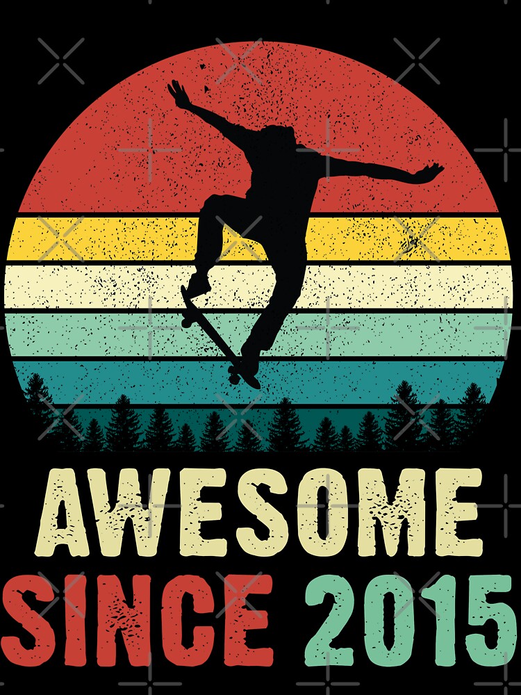 6th Birthday Skateboard Skate Awesome Since 2015 by RetroStyle247 T-Shirts, Hoodie, Sweatshirt | BlankRebels.com (Image 3)