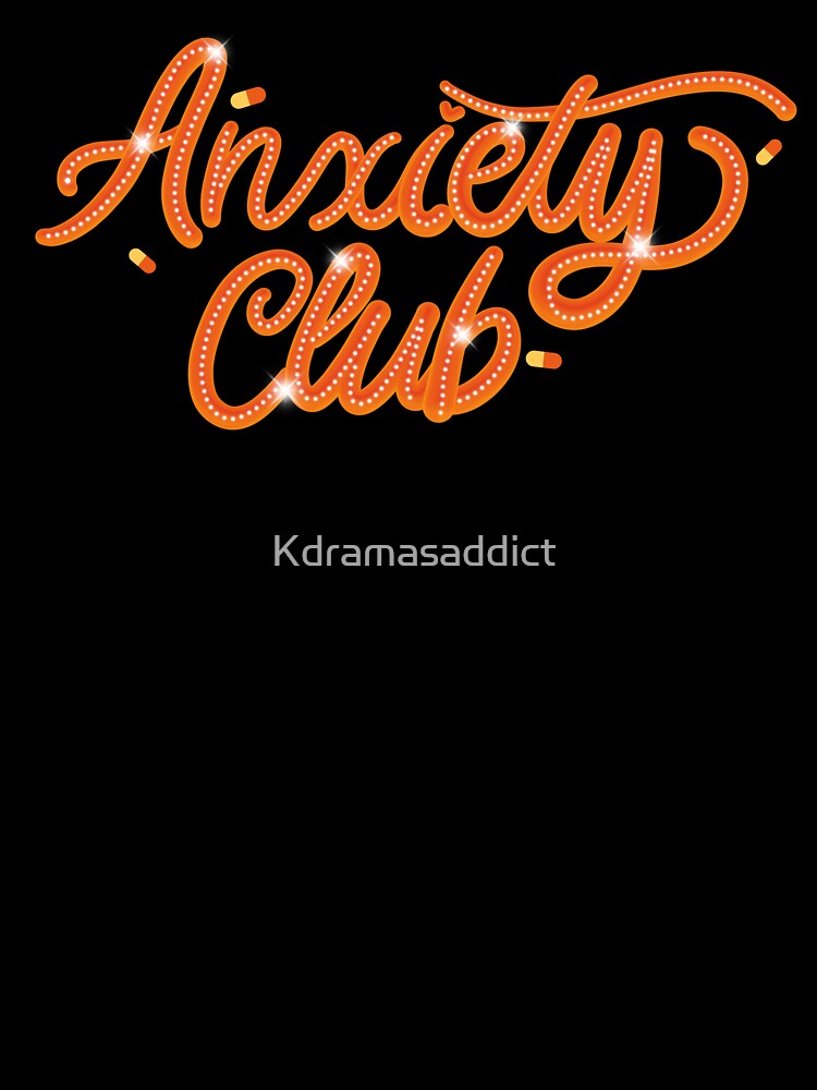 Anxiety Club - mental health matters by Kdramasaddict T-Shirts, Hoodie, Sweatshirt | BlankRebels.com (Image 3)