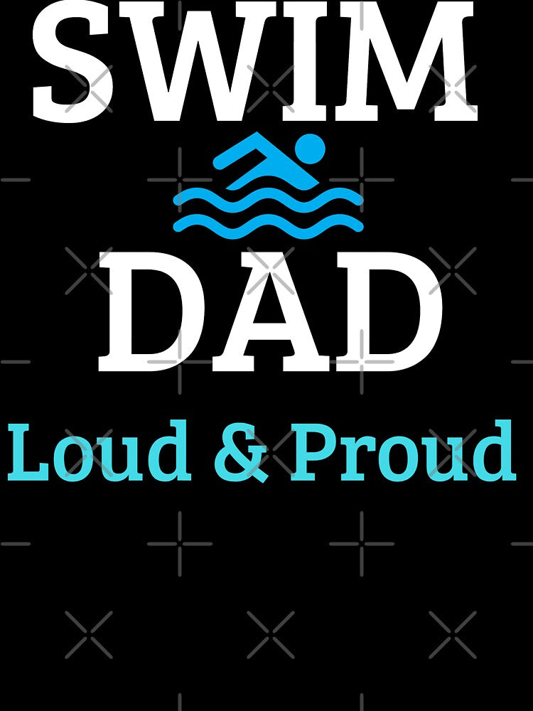 Swim Dad Loud and Proud by Water Sports and Safety T-Shirts, Hoodie, Sweatshirt | BlankRebels.com (Image 3)