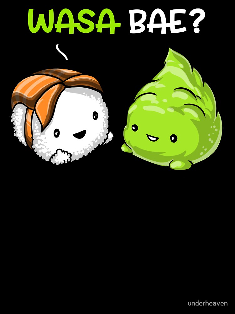 Sushi Wasabi Wasa Bae by underheaven T-Shirts, Hoodie, Sweatshirt | BlankRebels.com (Image 3)