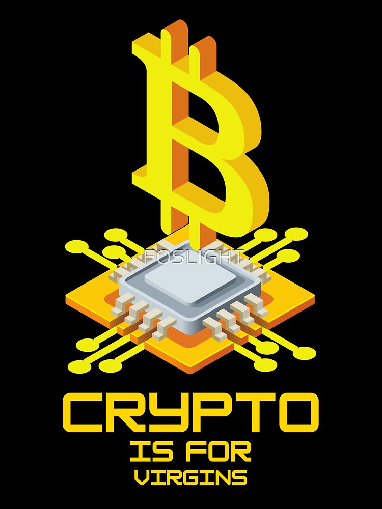 Crypto is for Virgin Meme by FOSLIGHT T-Shirts, Hoodie, Sweatshirt | BlankRebels.com (Image 3)