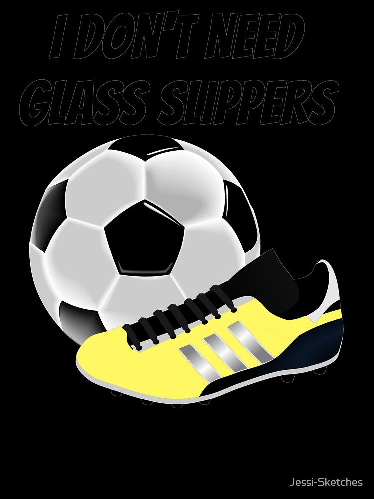 I don't need glass slippers - Soccer girl by Jessi-Sketches