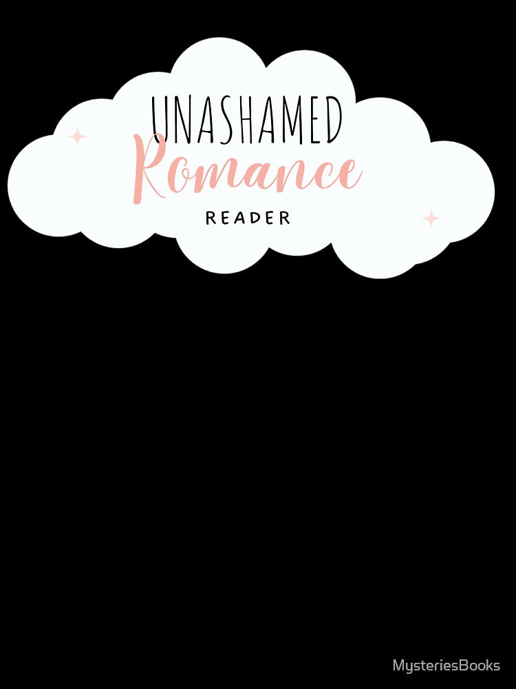 Unashamed Romance Reader by MysteriesBooks T-Shirts, Hoodie, Sweatshirt | BlankRebels.com (Image 3)