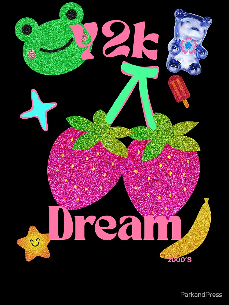 Y2K Dream T-Shirts, Hoodie, Sweatshirt