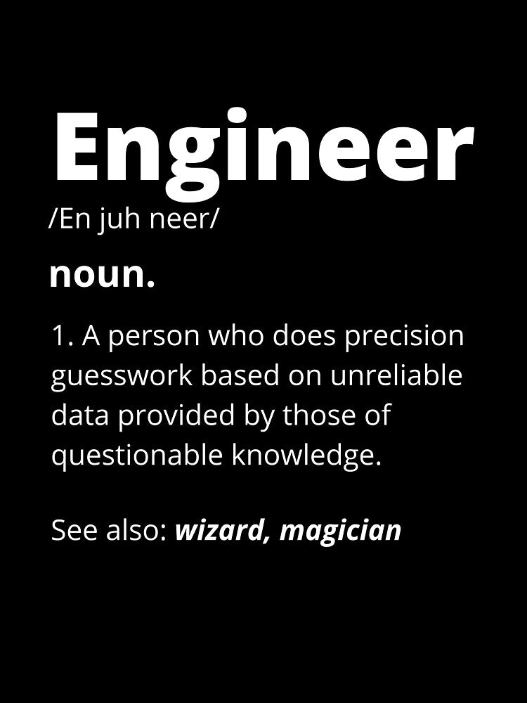 Engineer Definition Funny Dictionary Definition Of Engineer Gift Funny Engineer Gift by lou731 T-Shirts,... (Image 3)