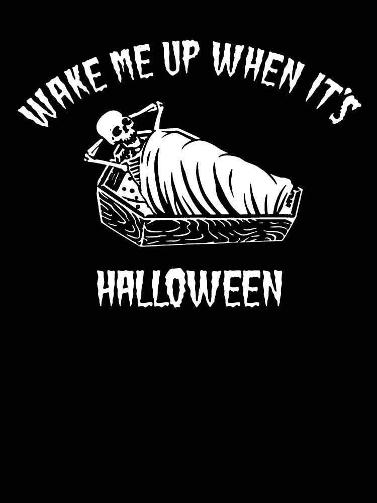 Wake Me Up When It’s Halloween by Buntrockstore T-Shirts, Hoodie, Sweatshirt | BlankRebels.com (Image 3)