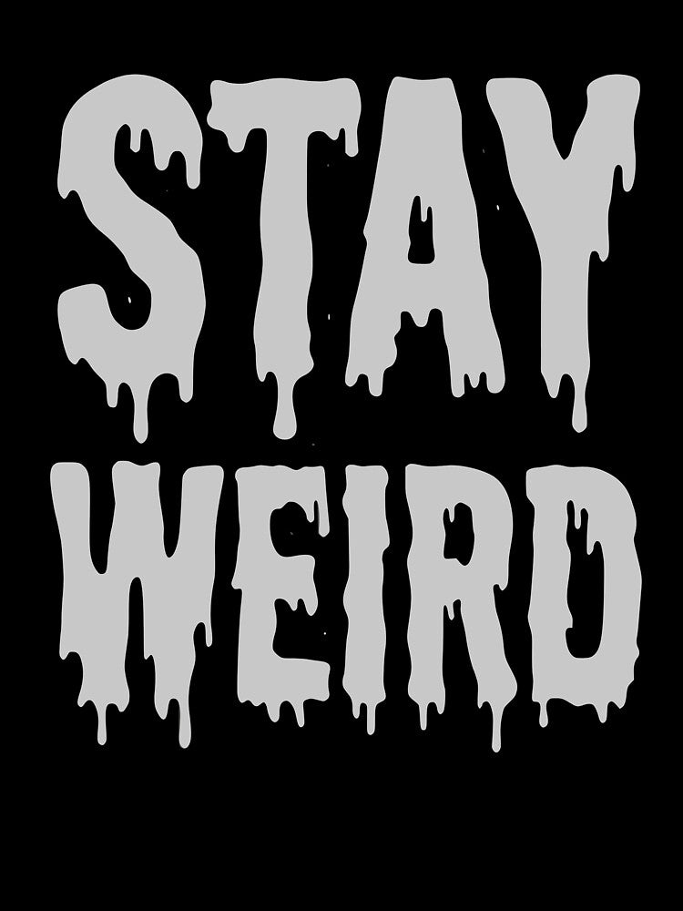 STAY WEIRD by turkey1200 T-Shirts, Hoodie, Sweatshirt | BlankRebels.com (Image 3)