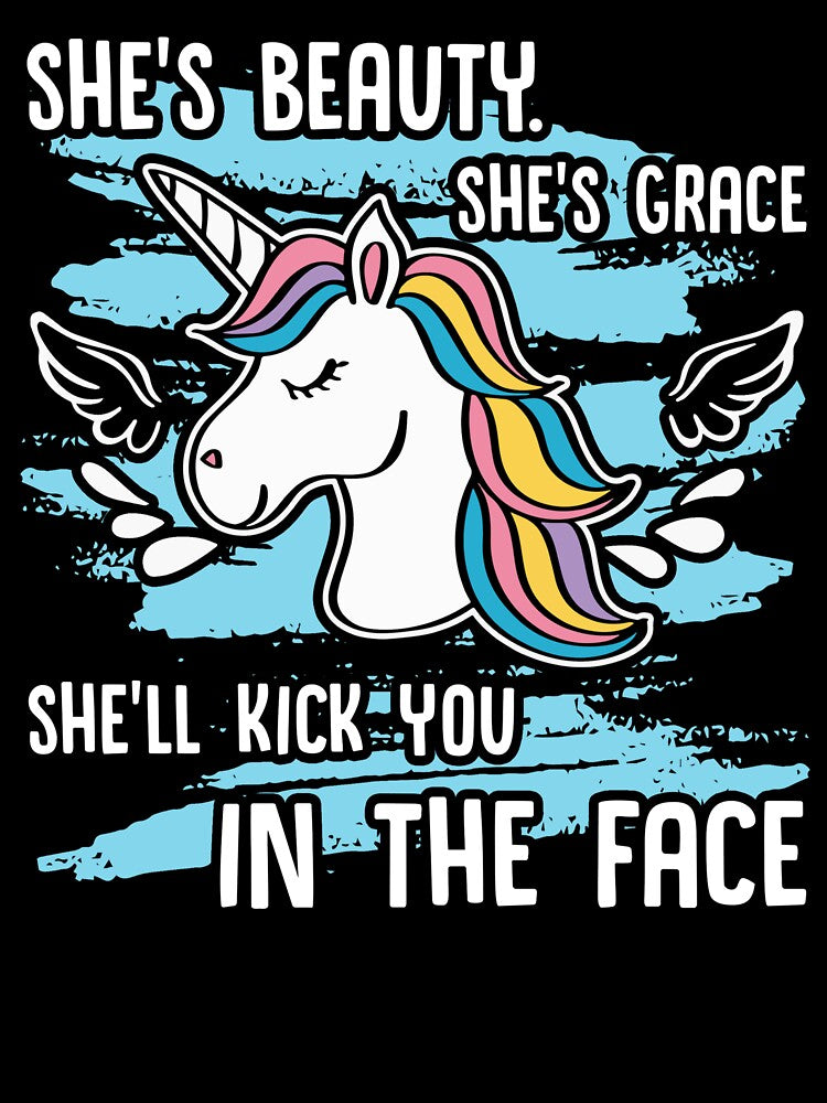 Unicorn - Beauty Unicorn She'll Kick You In The Face by UnknownArtistt T-Shirts, Hoodie, Sweatshirt (Image 3)