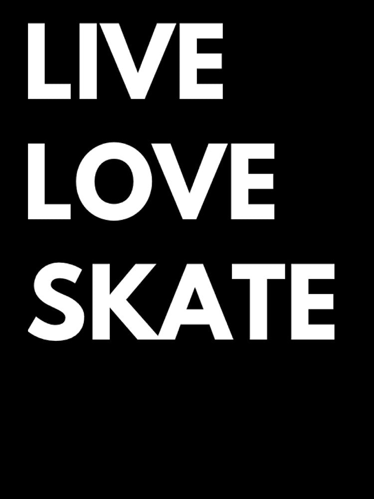 Live Love Skate by L-and-X T-Shirts, Hoodie, Sweatshirt | BlankRebels.com (Image 3)