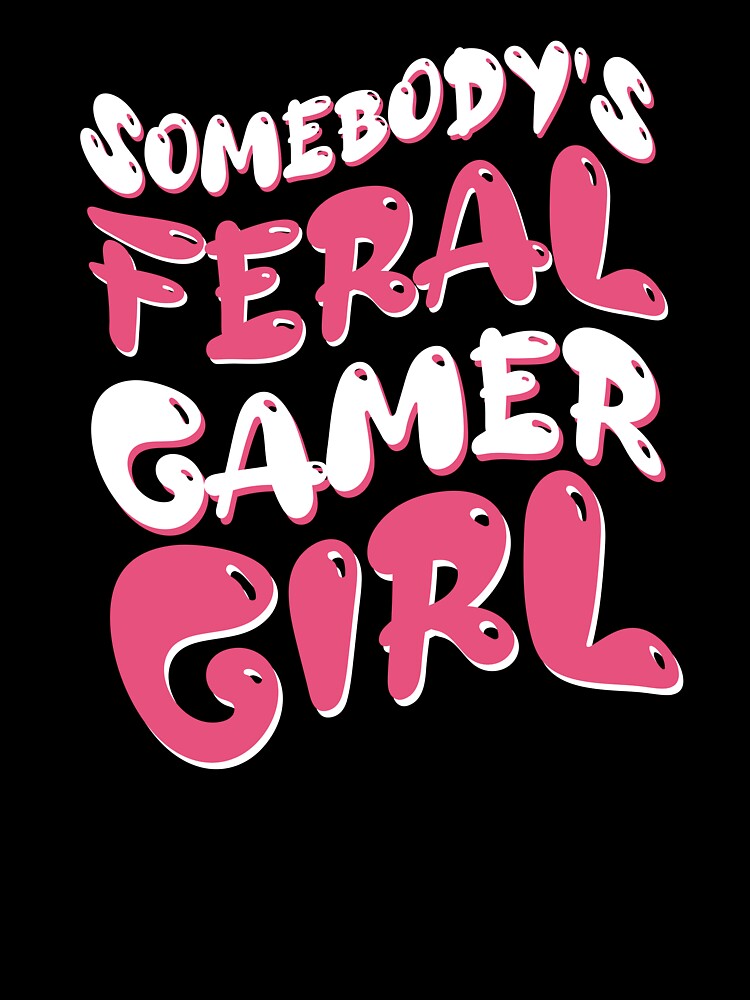 Somebody's Feral Gamer Girl Retro Groovy Women Gift by LADistrictGarb T-Shirts, Hoodie, Sweatshirt (Image 3)