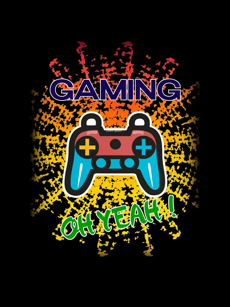 GAMING OH YEAH! by TeeTeknology T-Shirts, Hoodie, Sweatshirt | BlankRebels.com (Image 3)