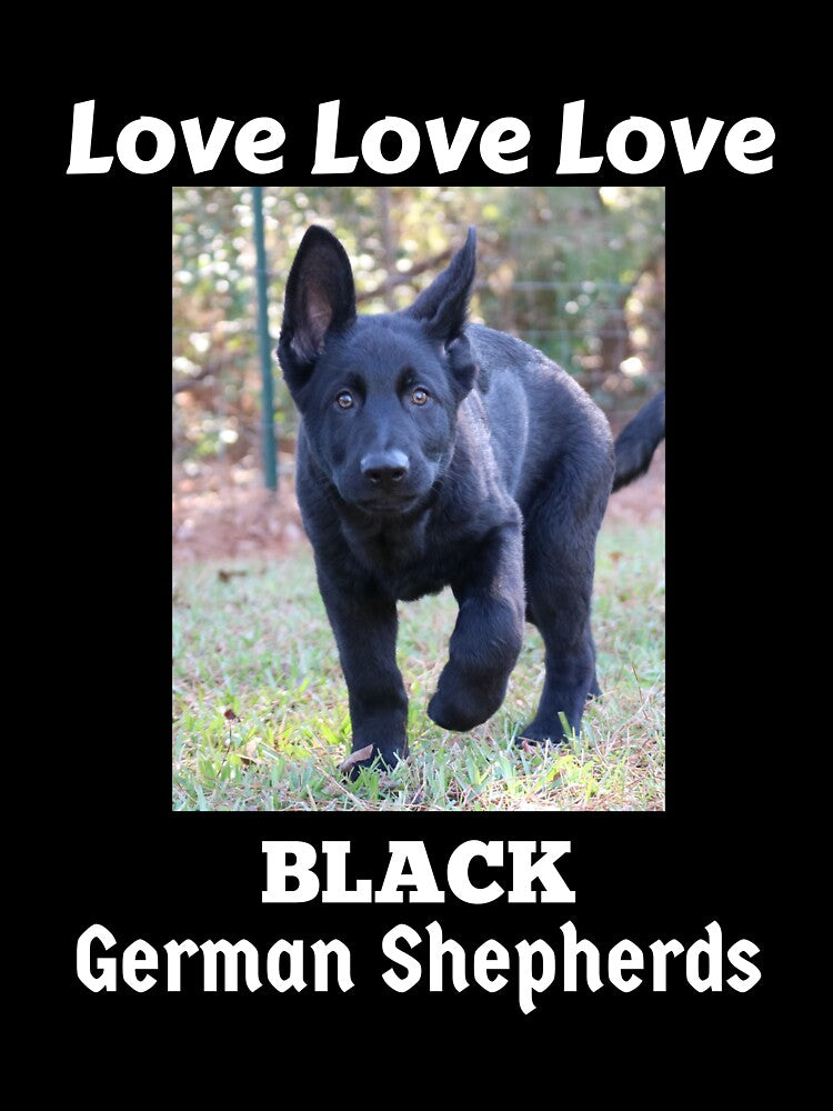 Love Love Love Black German Shepherds by GermanShepMan T-Shirts, Hoodie, Sweatshirt | BlankRebels.com (Image 3)