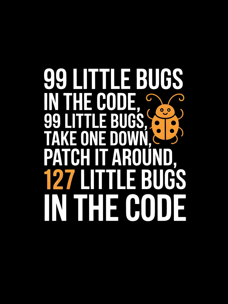 99 Little Bugs In The Code by StackOverfit T-Shirts, Hoodie, Sweatshirt | BlankRebels.com (Image 3)