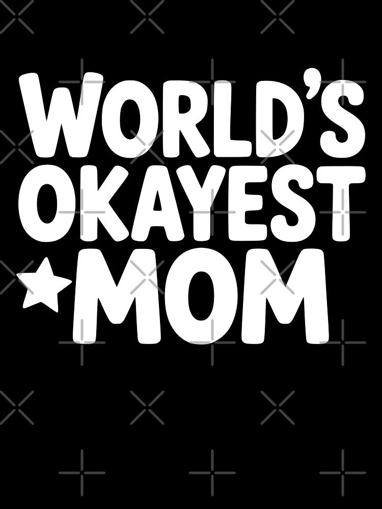 World’s Okayest Mom by theartfulaspie T-Shirts, Hoodie, Sweatshirt | BlankRebels.com (Image 3)