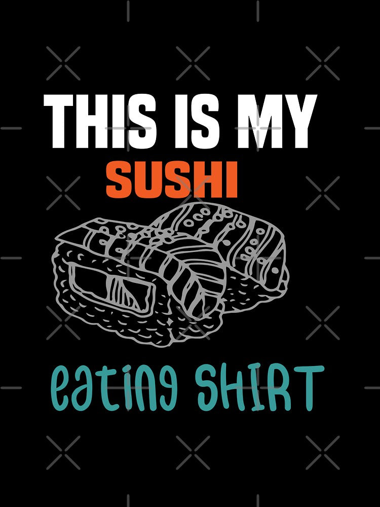 This Is My Sushi Eating by ZOUBAH T-Shirts, Hoodie, Sweatshirt | BlankRebels.com (Image 3)