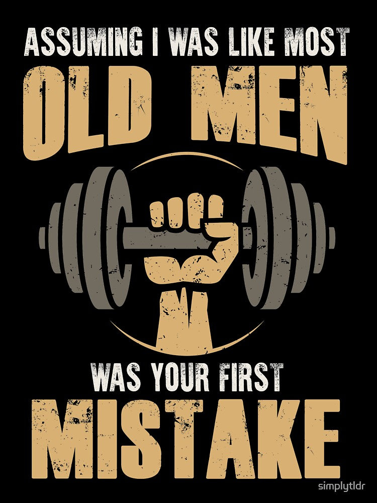 Old Man Weightlifting Funny Quote Gift by simplytldr T-Shirts, Hoodie, Sweatshirt | BlankRebels.com (Image 3)