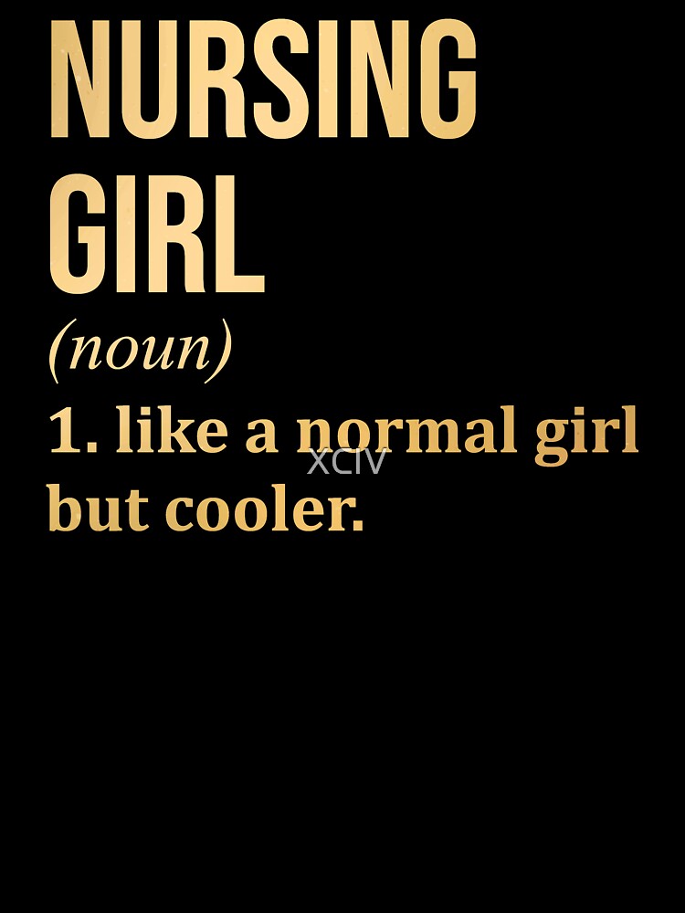 Nursing Girl Definition in Gold by XCIV T-Shirts, Hoodie, Sweatshirt | BlankRebels.com (Image 3)