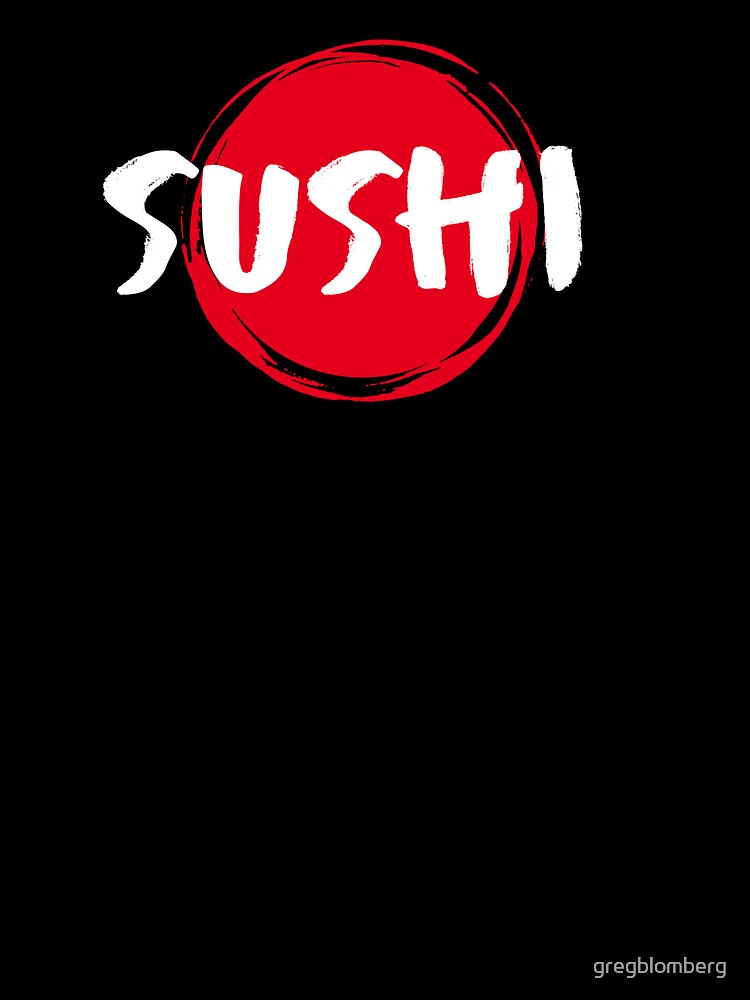 Sushi by gregblomberg T-Shirts, Hoodie, Sweatshirt | BlankRebels.com (Image 3)