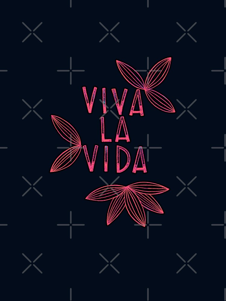 Viva La Vida by plumita84 T-Shirts, Hoodie, Sweatshirt | BlankRebels.com (Image 2)