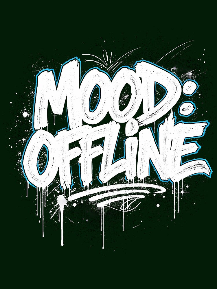 Mood Offline Graffiti Shirt – Urban Streetwear Typography Design by etuvibes Hoodie, Sweatshirt | BlankRebels.com (Image 3)