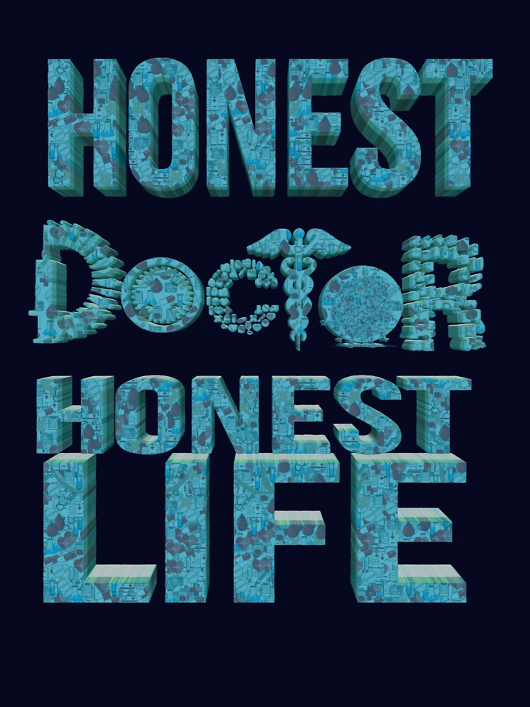 Honest Doctor Honest Life by UniqueLover T-Shirts, Hoodie, Sweatshirt | BlankRebels.com (Image 3)