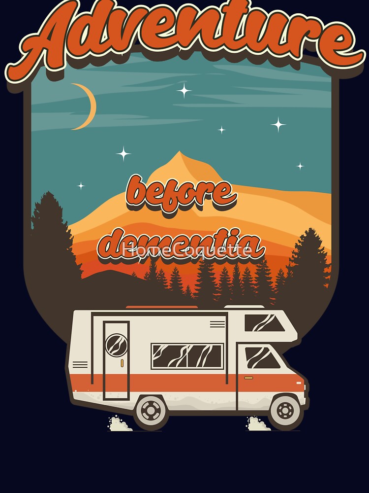 Adventure before dementia, RV Camping Life vintage funny quote, funny retro RV camping by HomeCoquette... (Image 3)