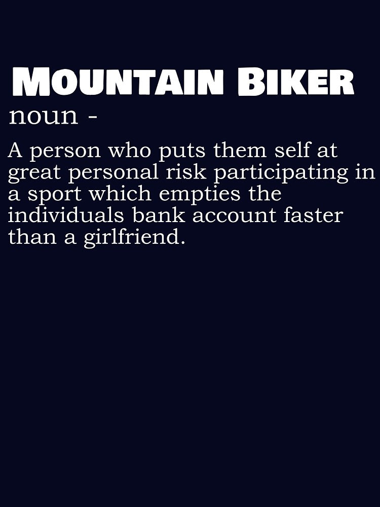 Mountain Biker noun funny definition by chriswilson111 T-Shirts, Hoodie, Sweatshirt | BlankRebels.com (Image 3)