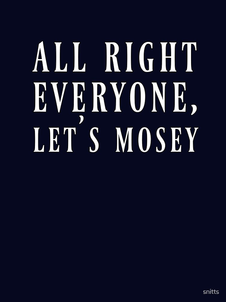 Let's Mosey by snitts