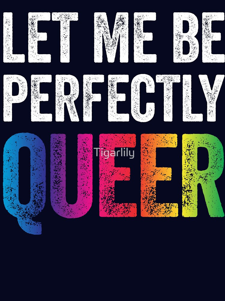 Let Me Be Perfectly Queer Funny Gay Pun LGBT Lesbian Gay Bisexual Transgender T-Shirt by Tigarlily Hoodie,... (Image 3)