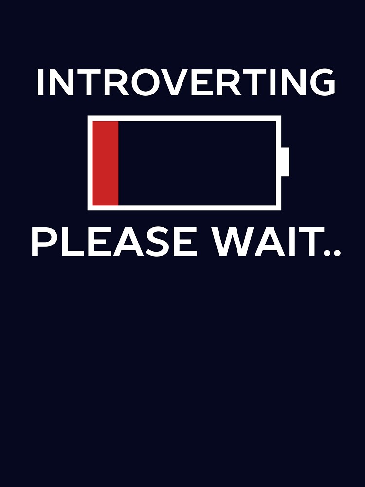 Introverting Please Waiting Funny by happinessinatee T-Shirts, Hoodie, Sweatshirt | BlankRebels.com (Image 3)