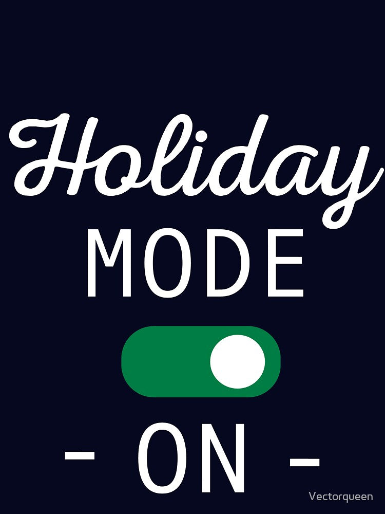 Holiday mode on by Vectorqueen