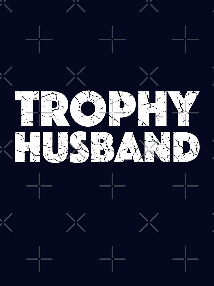 Trophy Husband (with White Lettering) by VelvetRoom T-Shirts, Hoodie, Sweatshirt | BlankRebels.com (Image 3)
