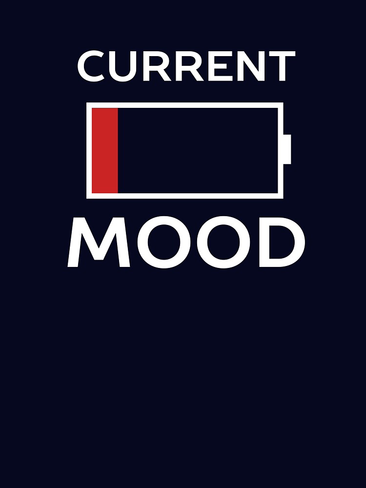 Current Mood Low Battery by happinessinatee T-Shirts, Hoodie, Sweatshirt | BlankRebels.com (Image 3)