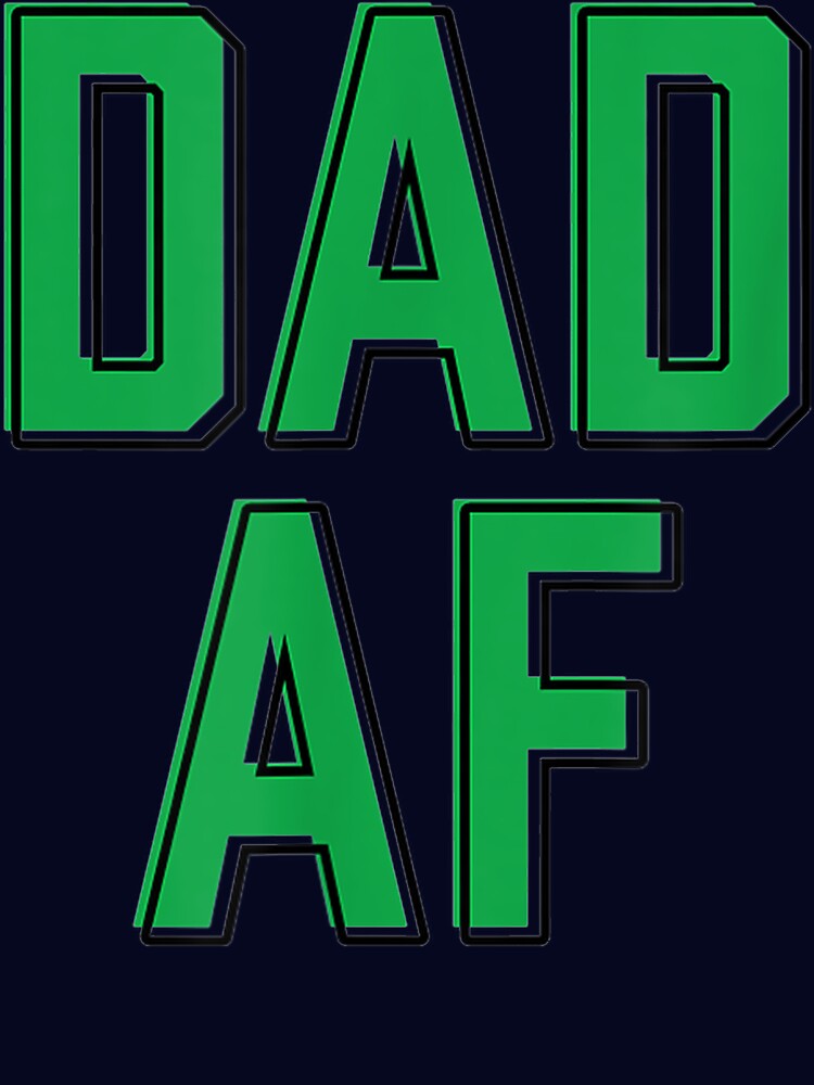 Dad Af by SharonArtStudio T-Shirts, Hoodie, Sweatshirt | BlankRebels.com (Image 3)