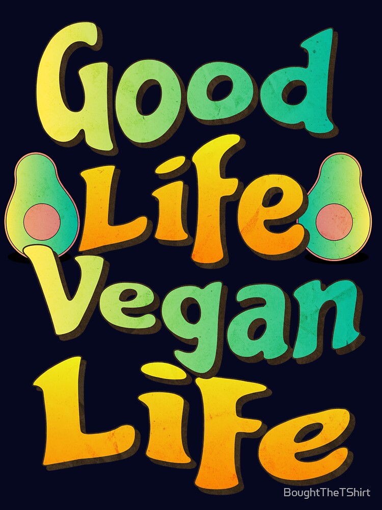 Good Life Vegan Life Retro Groovy T-Shirt by BoughtTheTShirt Hoodie, Sweatshirt | BlankRebels.com (Image 3)