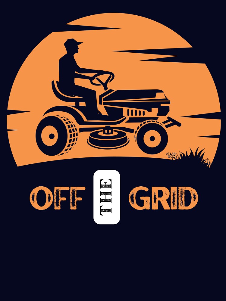 Off The Grid - Lawnmower Style by CrystalJet T-Shirts, Hoodie, Sweatshirt | BlankRebels.com (Image 3)