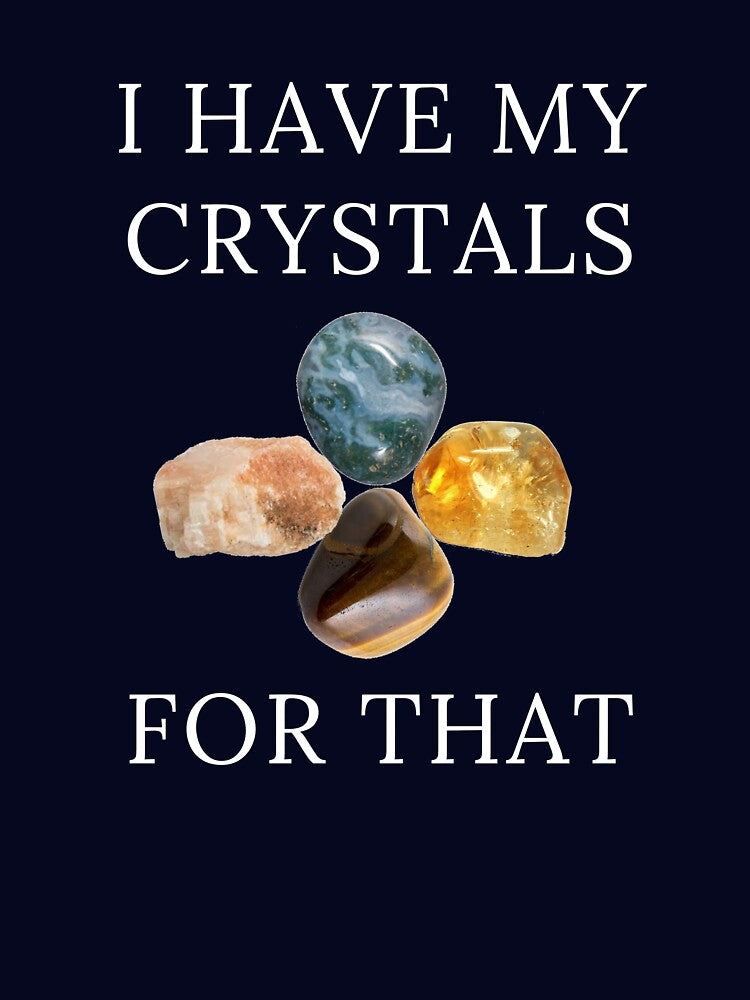 I Have My Crystals For Depression Relief Crystal Power Shirt by Klimentina Hoodie, Sweatshirt | BlankRebels.com (Image 3)