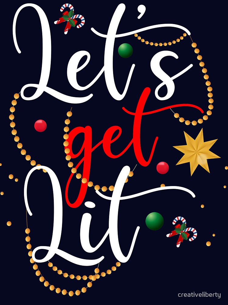 Let's Get Lit by creativeliberty T-Shirts, Hoodie, Sweatshirt | BlankRebels.com (Image 3)