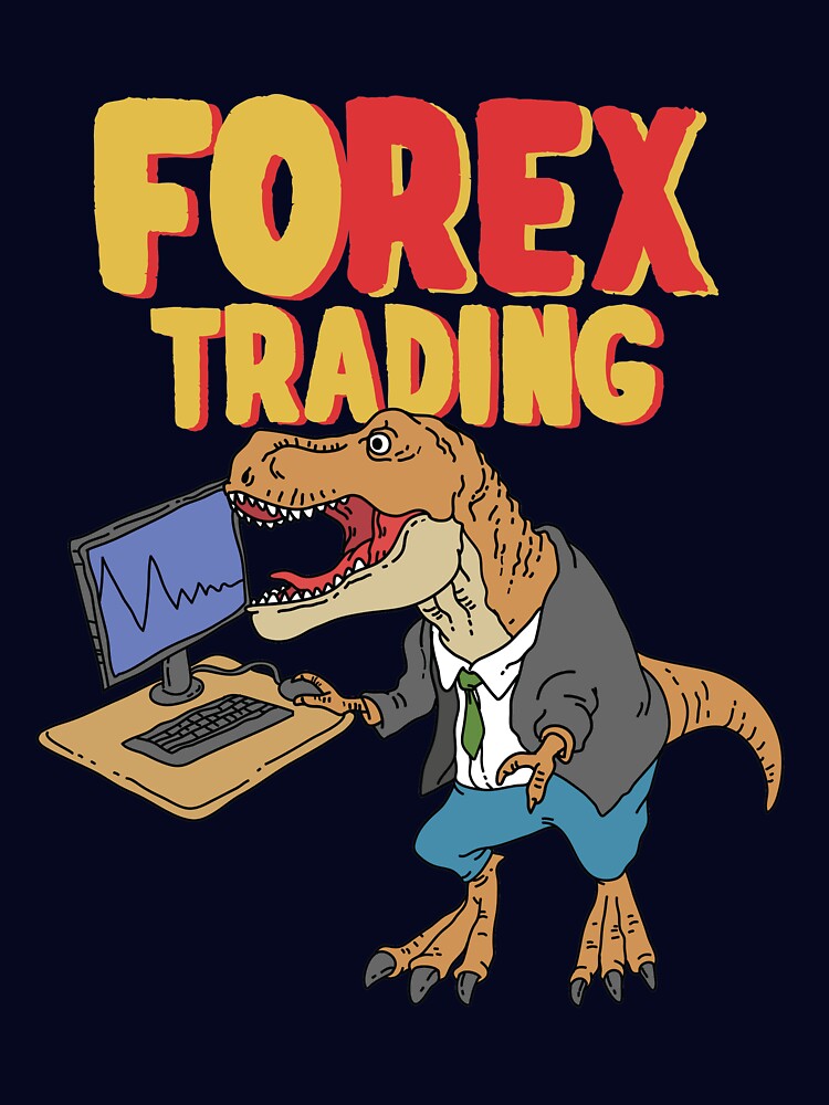 Humorous T-Rex Forex Trading by Freid