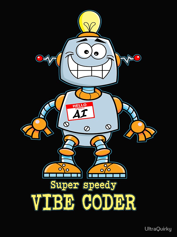 AI Vibe Coder. by UltraQuirky T-Shirts, Hoodie, Sweatshirt | BlankRebels.com (Image 2)