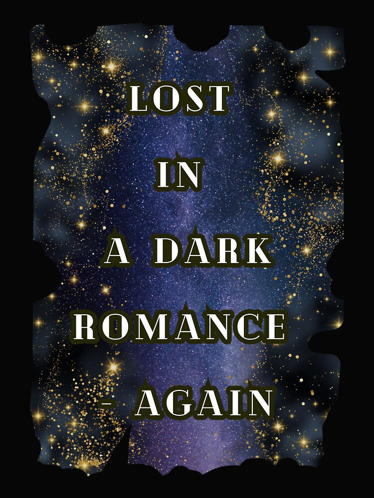 Lost In A Dark Romance Again T-Shirt, Dark Romance Book Lover Tee, Spicy Booktrope Gift by DarkRomanceMom... (Image 2)
