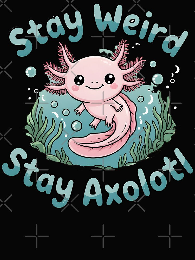 Stay Weird Stay Axolotl Cute Kawaii Axolotl for Nature Lovers by Logiprint T-Shirts, Hoodie, Sweatshirt (Image 2)