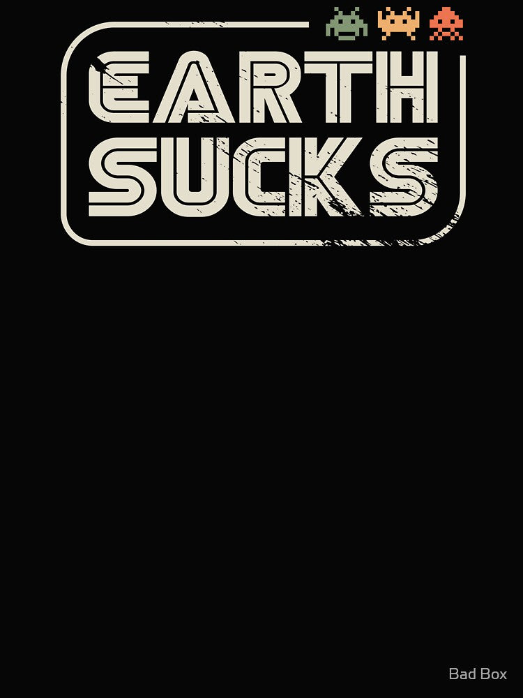 Earth Sucks by Bad Box T-Shirts, Hoodie, Sweatshirt | BlankRebels.com (Image 2)
