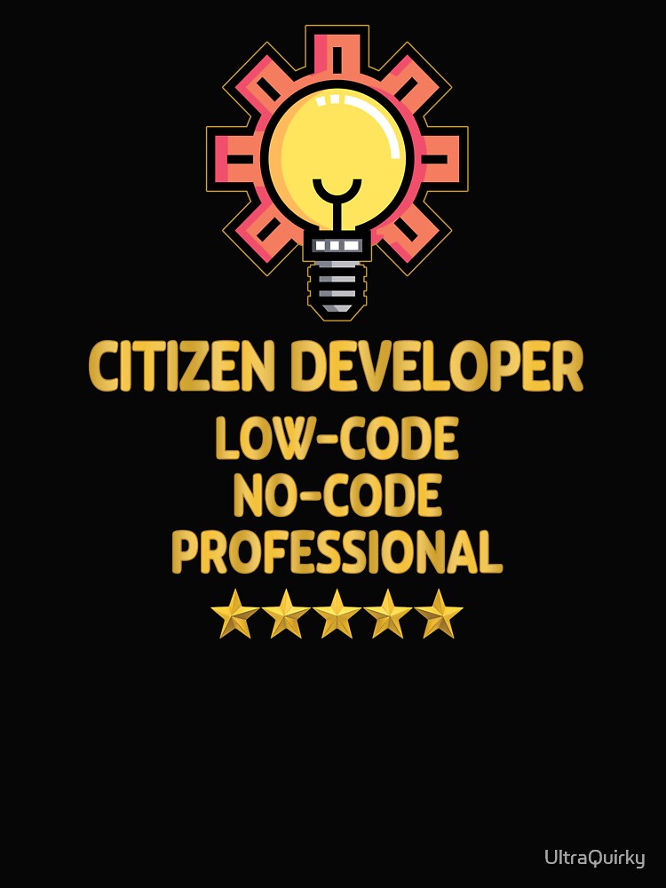 Citizen Developer. by UltraQuirky