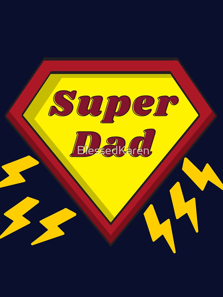 Super Dad by BlessedKaren T-Shirts, Hoodie, Sweatshirt | BlankRebels.com (Image 3)