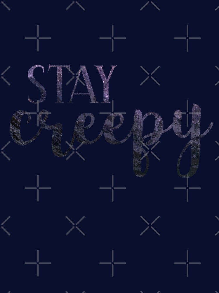 Stay Creepy by SkyGirls T-Shirts, Hoodie, Sweatshirt | BlankRebels.com (Image 3)
