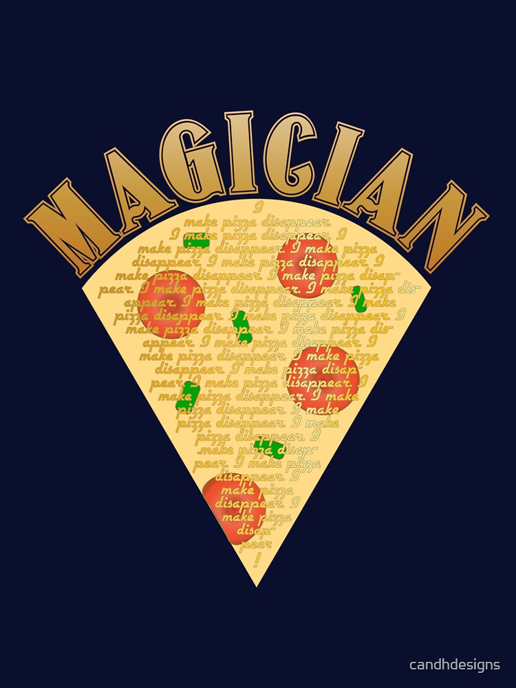 Professional Pizza Eater, Magician by candhdesigns T-Shirts, Hoodie, Sweatshirt | BlankRebels.com (Image 3)