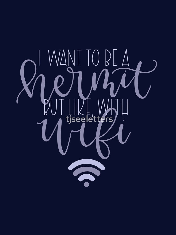 Hermit with WiFi by tjseeletters T-Shirts, Hoodie, Sweatshirt | BlankRebels.com (Image 3)